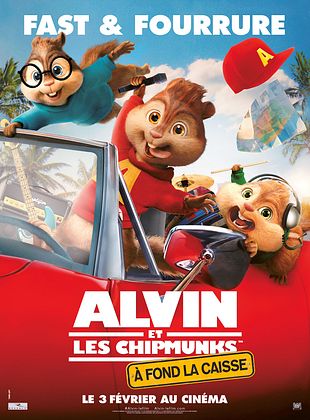 Alvin et les Chipmunks – A fond la caisse